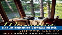 [Free Read] Wisconsin Supper Clubs: An Old-Fashioned Experience Full Online