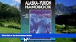 Big Deals  Moon Handbooks Alaska-Yukon (6th ed)  Full Ebooks Most Wanted