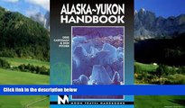 Big Deals  Moon Handbooks Alaska-Yukon (6th ed)  Full Ebooks Most Wanted