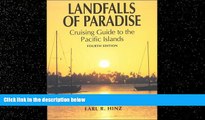 Online eBook Landfalls of Paradise: Cruising Guide to the Pacific Islands (Latitude 20 Books)