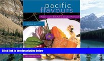 Books to Read  PACIFIC FLAVOURS (Flavours Guidebook and Cookbook)  Full Ebooks Most Wanted