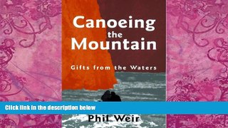 Books to Read  Canoeing the Mountain: Gifts from the Waters  Full Ebooks Best Seller