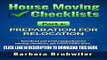 [DOWNLOAD] PDF BOOK House Moving Checklists, Part 1, Preparation for Relocation: (Download and