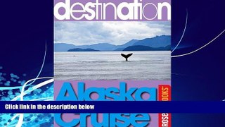 eBook Download Destination Alaska Cruise