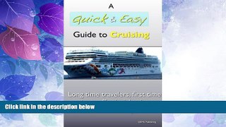 Enjoyed Read A Quick   Easy Guide to Cruising (Quick   Easy Guides Book 1)