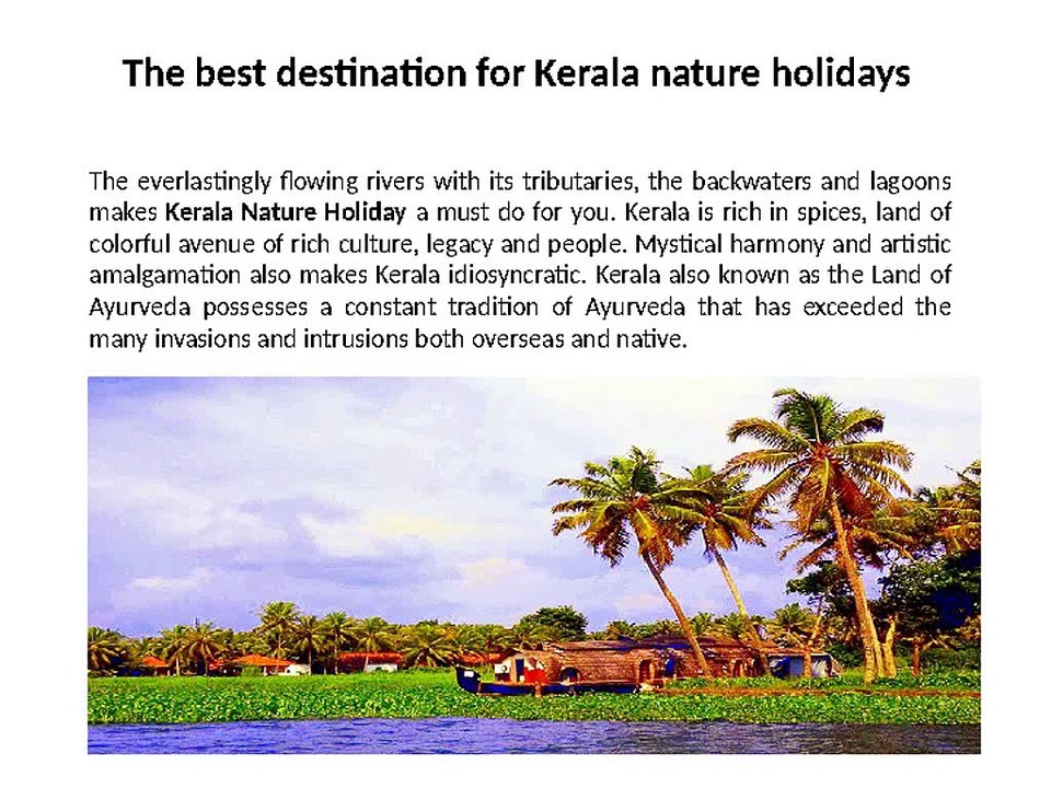 Kerala Nature Holidays  is a tropical heaven