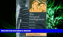 READ ONLINE The Personal Intelligences: Promoting Social and Emotional Learning FREE BOOK ONLINE