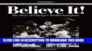 [PDF] Believe It: The Story of the Chicago White Sox 2005 World Series Champions Full Online