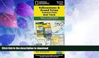 READ BOOK  Yellowstone and Grand Teton National Parks [Map Pack Bundle] (National Geographic