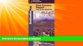 READ  Four Corners [Trail of the Ancients] (National Geographic Destination Map) FULL ONLINE