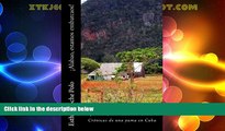 Big Deals  Â¡Alabao, estamos embarcaos!: CrÃ³nicas de una yuma en Cuba (Spanish Edition)  Best