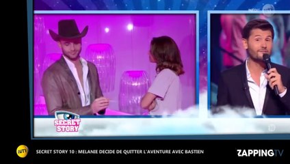 Secret Story 10 : Bastien "éliminé", Mélanie décide de quitter l'aventure
