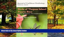 Big Deals  Birds of Vieques Island Puerto Rico: Status, Abundance, and Conservation (Journal of