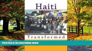 Big Deals  Haiti: Transformed  Full Ebooks Best Seller