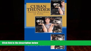 Books to Read  Cuban Thunder: Harley-Davidson in Cuba  Full Ebooks Best Seller