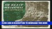 [DOWNLOAD] PDF BOOK The Idea of Wilderness: From Prehistory to the Age of Ecology New