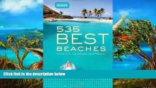 Must Have PDF  Fodor s 535 Best Beaches, 1st Edition: in the U.S., Caribbean, and Mexico