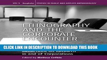 [Read PDF] Ethnography and the Corporate Encounter: Reflections on Research in and of Corporations