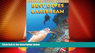 Big Deals  Best Dives of the Caribbean (Hunter Travel Guides)  Full Read Best Seller