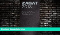 Online eBook 2013 America s Top Restaurants (ZAGAT Restaurant Guides)