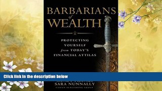Online eBook Barbarians of Wealth: Protecting Yourself from Today s Financial Attilas