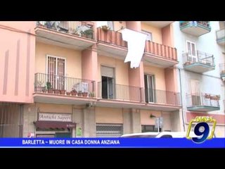 Barletta |  Muore in casa donna anziana