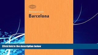 Online eBook Analogue Guide Barcelona (Analogue Guides)