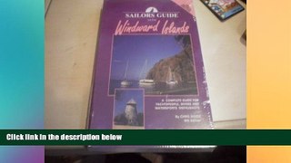 Must Have  Sailor s Guide to the Windward Islands/With Directory  READ Ebook Full Ebook