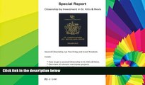 READ FULL  Citizenship by Investment in St. Kitts   Nevis: Second Citizenship, tax free living and