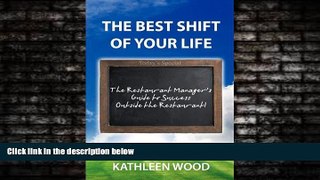 Choose Book The BEST Shift of Your Life: The Restaurant Manager s Guide to Success outside the