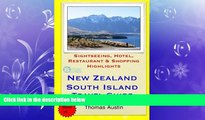 For you New Zealand, South Island Travel Guide: Sightseeing, Hotel, Restaurant   Shopping