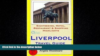 Online eBook Liverpool Travel Guide: Sightseeing, Hotel, Restaurant   Shopping Highlights by