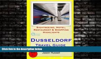 For you Dusseldorf Travel Guide: Sightseeing, Hotel, Restaurant   Shopping Highlights by Jason