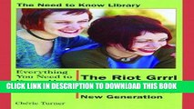 [PDF] FREE The Riot Grrrl Movement: The Feminism of a New Generation (Need to Know Library)