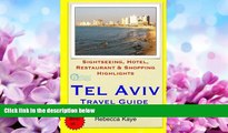 Online eBook Tel Aviv Travel Guide: Sightseeing, Hotel, Restaurant   Shopping Highlights by