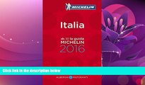 Choose Book MICHELIN Guide Italy (Italia) 2016: Hotels   Restaurants (Michelin Guide/Michelin)