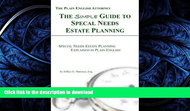FAVORIT BOOK The Simple Guide to Special Needs Estate Planning: Special Needs Estate Planning