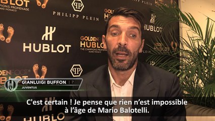 Nice - Buffon : ''Tout est encore possible pour Balotelli''