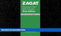 Online eBook ZAGAT America s Top Golf Courses (Zagatsurvey : America s Top Golf Courses)