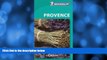 Online eBook Michelin Green Guide Provence (Green Guide/Michelin)