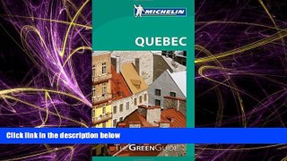 Popular Book Michelin Green Guide Quebec (Green Guide/Michelin)