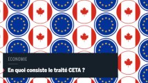 CETA : quelles suites l'accord commercial entre l'Europe et le Canada ?