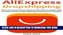 [PDF] ALIEXPRESS DROPSHIPPING (2016): How to Create Your Own E-Commerce Store and  Do Aliexpress