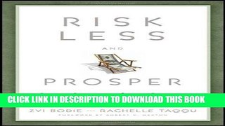 [PDF] Risk Less and Prosper: Your Guide to Safer Investing Full Online