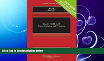 behold  Basic Tort Law: Cases, Statutes and Problems [Connected Casebook] (Aspen Casebook)