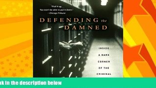 FULL ONLINE  Defending the Damned: Inside a Dark Corner of the Criminal Justice System