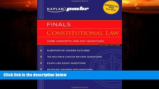 FAVORITE BOOK  Kaplan PMBR FINALS: Constitutional Law: Core Concepts and Key Questions