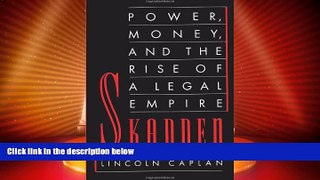 FAVORITE BOOK  Skadden: Power, Money, and the Rise of a Legal Empire