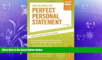 behold  How to Write the Perfect Personal Statement: Write powerful essays for law, business,