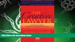 there is  The Creative Lawyer: A Practical Guide to Authentic Professional Satisfaction